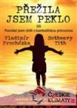 Přežila jsem peklo čili Posnídal jse...