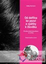 Od delfína ke psovi a zpět k člověku