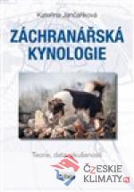 Záchranářská kynologie - - Teorie, d...