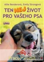 Ten nej život pro vašeho psa - pracovní ...