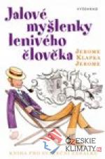 Jalové myšlenky lenivého člověka