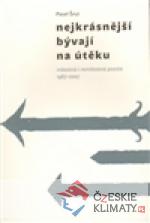 Nejkrásnější bývají na útěku