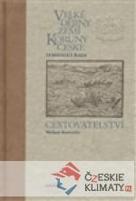 Velké dějiny zemí Koruny české - Cestova...