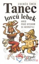 Tanec lovců lebek aneb Proč bychom se ne...