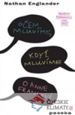 O čem mluvíme, když mluvíme o Anně ...