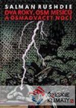 Dva roky, osm měsíců a jednadvacet nocí...