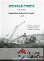 Zmizelá Praha-Nádraží a železniční tratě...