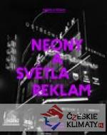 Zmizelá Praha: Neony a světla reklam