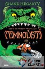 Temnoústí 1 - Děste se! Příšery přicháze...