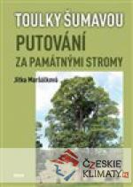 Toulky Šumavou - Putování za památn...