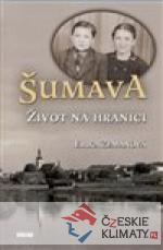 Šumava - Život na hranici