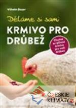 Děláme si sami krmivo pro drůbež