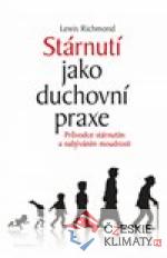 Stárnutí jako duchovní praxe