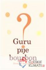Guru pije bourbon?