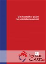 Od (tvořivého) psaní ke scénickému ...