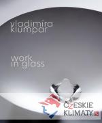 Vladimíra Klumpar - Work in Glass