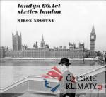 Londýn 60. let / Sixties London