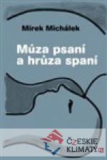 Múza psaní a hrůza spaní