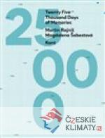 Twenty Five Thousand Days of Memories