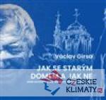 Jak se starým domem a jak ne