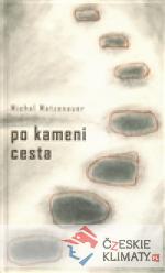 Po kameni cesta