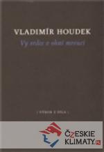 Vy srdce v ohni mroucí