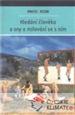 Hledání člověka a sny o milování s...