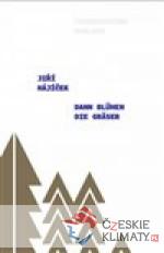 Dann blühen die Gräser