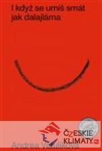 I když se umíš smát jak dalajláma