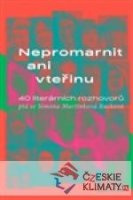 Nepromarnit ani vteřinu