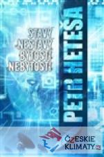 Stavy nestavy, bytosti nebytosti