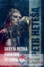 Skrytá rizika kvantové démonologie