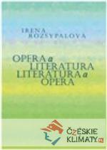 Opera a literatura. Literatura a opera