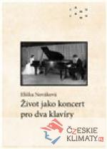 Život jako koncert pro dva klavíry