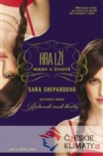 Hra lží: Nikdy v životě