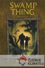 Swamp Thing – Bažináč 6: Shledání