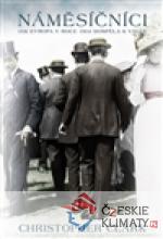 Náměsíčníci: Jak Evropa v roce 1914 dosp...