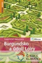 Burgundsko a údolí Loiry