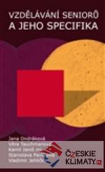 Vzdělávání seniorů a jeho specifika
