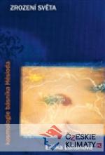 Zrození světa: kosmologie básníka H...