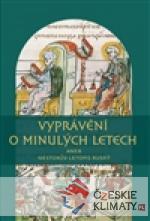 Vyprávění o minulých letech aneb Nestorů...