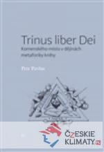 Trinus liber Dei: Komenského místo v d...