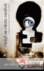 I když se nikdo nedívá