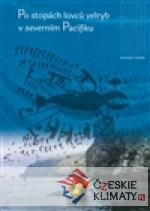 Po stopách lovců velryb v severním Pa...