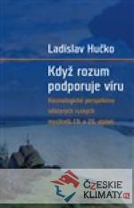 Když rozum podporuje víru