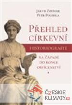 Přehled církevní historiografie na Z...