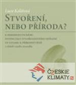 Stvoření, nebo příroda?