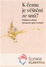 K čemu je věštění ze snů?