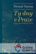 Ty dny v Praze