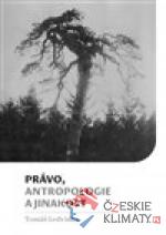 Právo, antropologie a jinakost